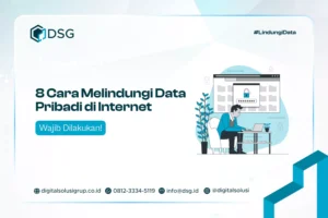 Cara Ampuh Melindungi Data Pribadi di Internet: Panduan Lengkap [Tahun Ini]