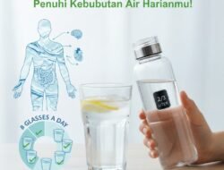 Pentingnya Hidrasi Bagi Tubuh dan Cara Memenuhi Kebutuhan Air Minum Setiap Hari Secara Rutin